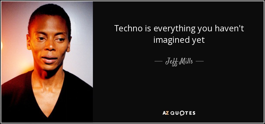 10 inspirational techno quotes